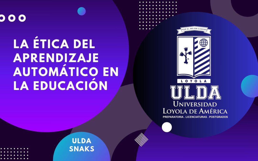 La ética del aprendizaje automático en la educación