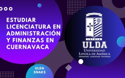 Estudiar Licenciatura en Administración y Finanzas en Cuernavaca