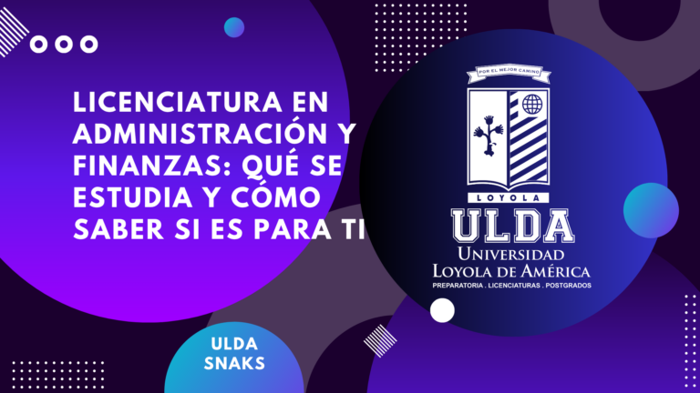 Licenciatura en Administración y Finanzas: qué se estudia y cómo saber si es para ti